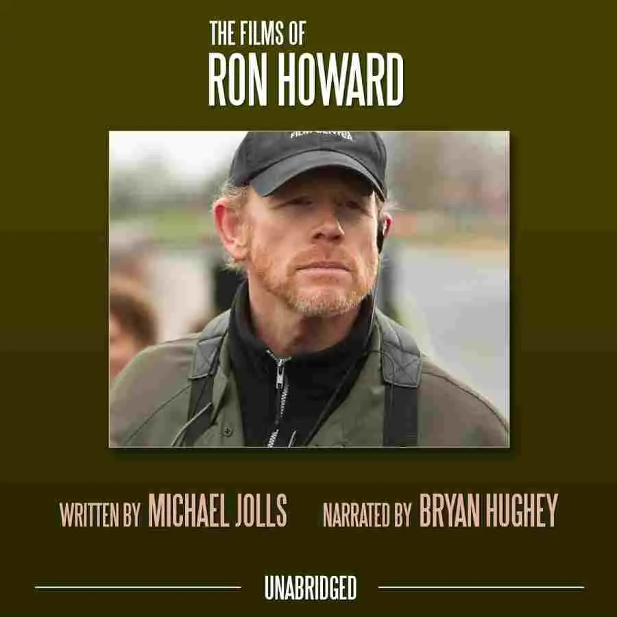 The Films of Ron Howard Audiobook Spoilers, Summary & Review